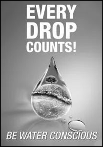 Cartaz de campanha em tons de cinza. No topo, em letras grandes e brancas: 'EVERY DROP COUNTS!' (Cada gota conta!). Ao centro, uma gota d'água em queda contém, dentro dela, a imagem de uma árvore sobre um pequeno pedaço de terra, sugerindo que a natureza ou o planeta cabe em uma única gota; ao lado, uma gota menor transparente. Na parte inferior, o slogan em itálico: 'BE WATER CONSCIOUS' (Tenha consciência no uso da água).
